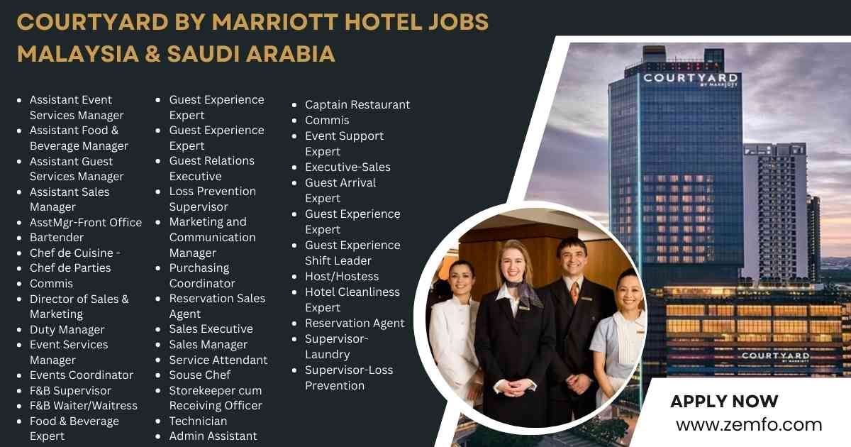 Courtyard by Marriott Hotel Jobs Malaysia & Saudi Arabia
