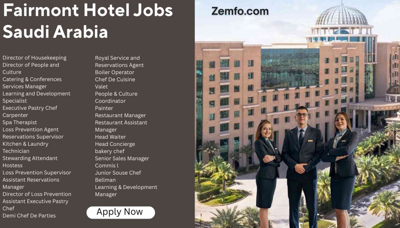 Fairmont Hotel Jobs Saudi Arabia