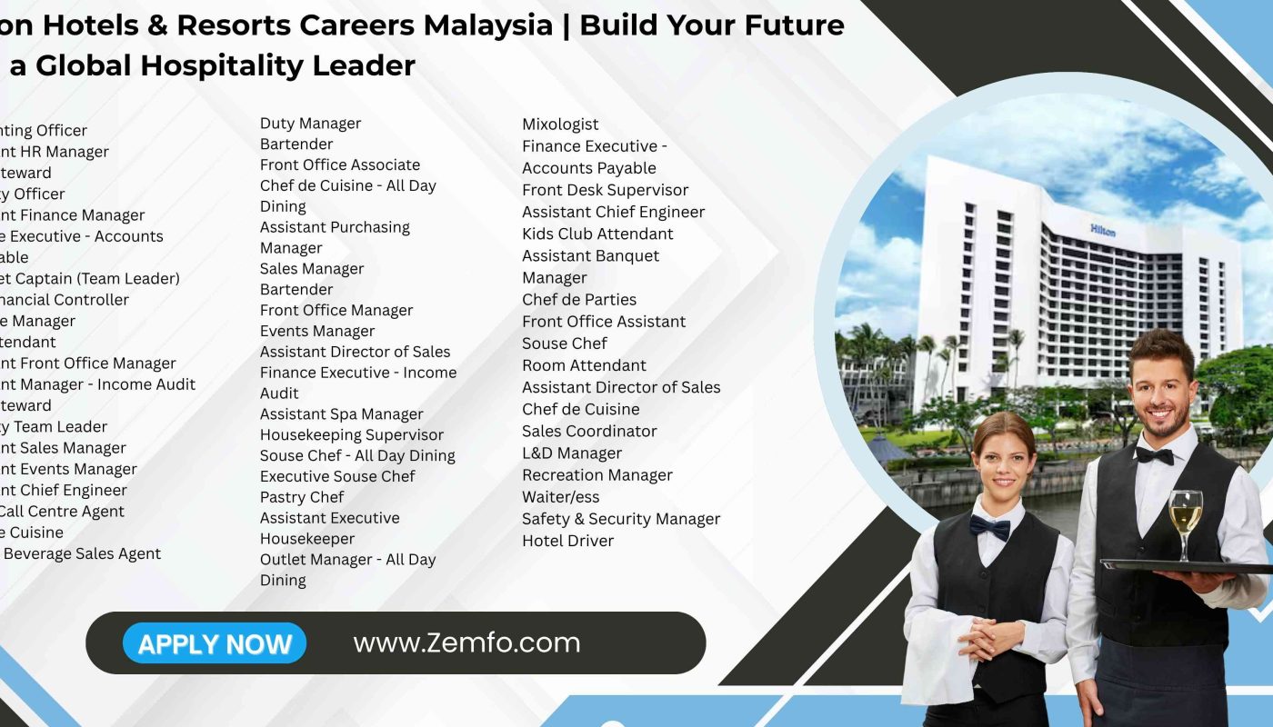 Hilton Hotels & Resorts Careers Malaysia | Build Your Future with a Global Hospitality Leader