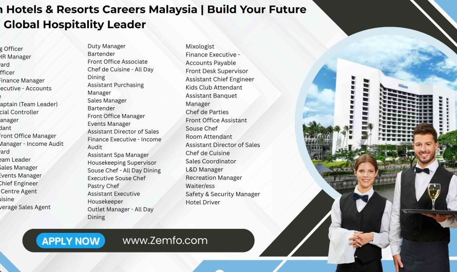 Hilton Hotels & Resorts Careers Malaysia | Build Your Future with a Global Hospitality Leader