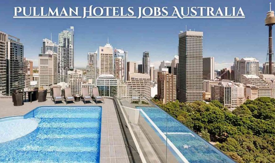 Pullman Hotels Jobs Australia