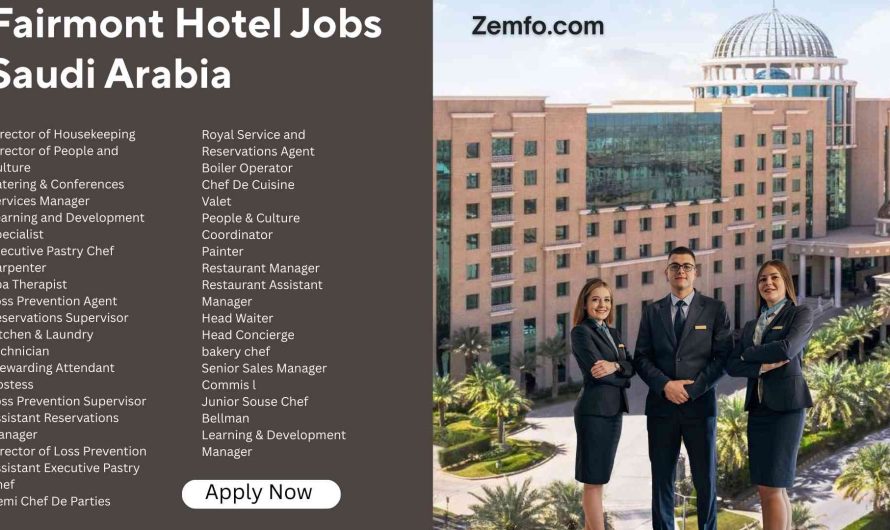 Fairmont Hotel Jobs Saudi Arabia