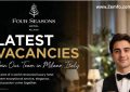Latest Vacancies at Four Seasons Hotel Milano, Italy