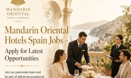 Mandarin Oriental Hotels Spain Jobs – Apply for Latest Opportunities