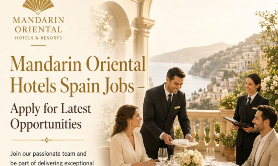 Mandarin Oriental Hotels Spain Jobs – Apply for Latest Opportunities