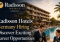Radisson Hotels Germany Hiring – Discover Exciting Career Opportunities