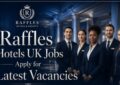Raffles Hotels UK Jobs – Apply for Latest Vacancies