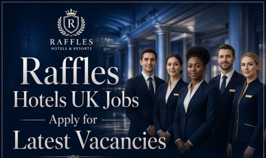 Raffles Hotels UK Jobs – Apply for Latest Vacancies