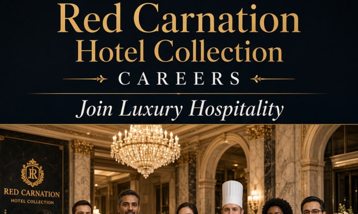 Red Carnation Hotel Collection Careers – Join Luxury Hospitality