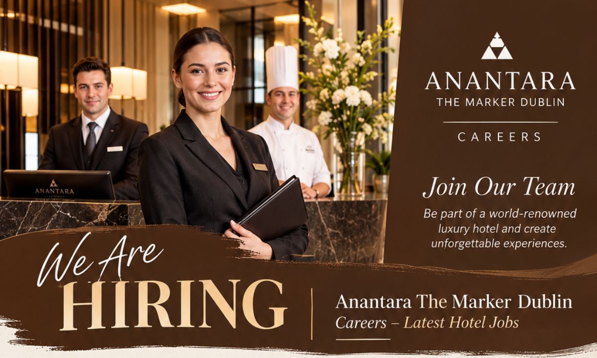 Anantara The Marker Dublin Careers – Latest Hotel Jobs