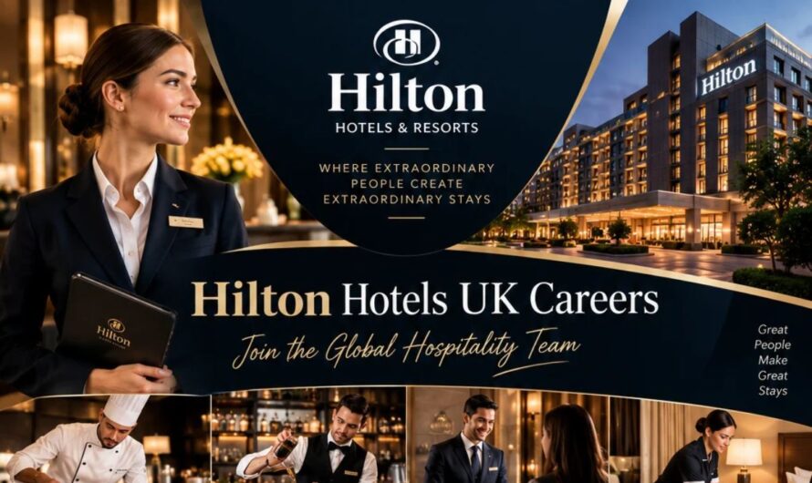 Hilton Hotels UK Careers – Join the Global Hospitality Team