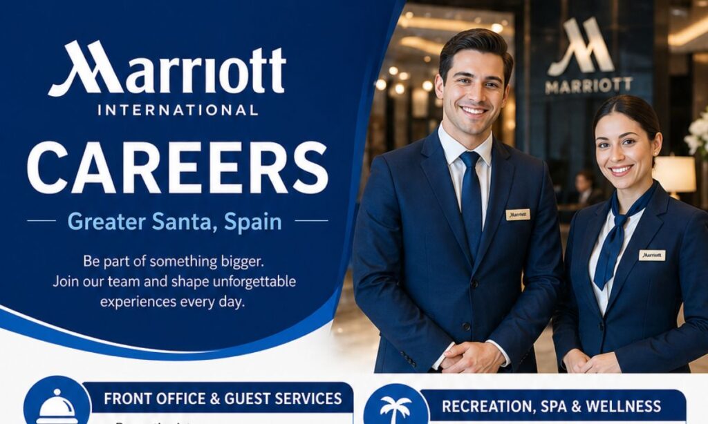 Marriott International Careers – Greater Santa, Spain