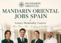 Mandarin Oriental Jobs Spain – Luxury Hospitality Careers